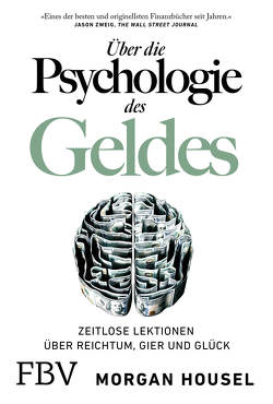 Über die Psychologie des Geldes von Housel,  Morgan