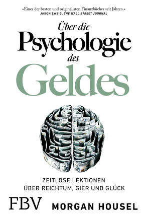 Über die Psychologie des Geldes von Housel,  Morgan