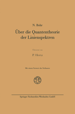 Über die Quantentheorie der Linienspektren von Bohr,  Niels