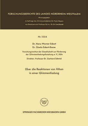 Über die Reaktionen von Äthan in einer Glimmentladung von Eckert,  Hans-Werner, Reese,  Gisela Eckert