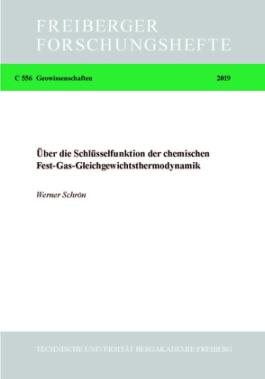 Über die Schlüsselfunktion der chemischen Fest-Gas-Gleichgewichtsthermodynamik von Schrön,  Werner