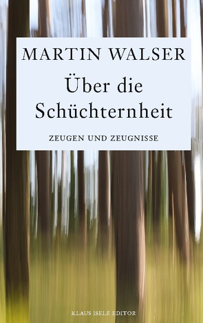 Über die Schüchternheit von Walser,  Martin