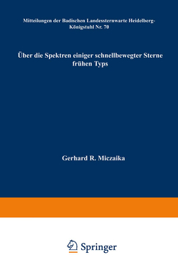 Über die Spektren einiger schnellbewegter Sterne führen Typs von Miczaika,  Gerhard R.