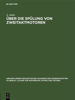 Über die Spülung von Zweitaktmotoren von Jante,  A.