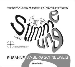 Über die Stimme zur Stimmung von Amberg Schneeweis,  Susanne, Brandner,  Rremy, Chryssochoidis,  Pia, Penzias,  Elisabeth, Scheidle,  Ursula