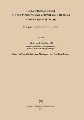 Über die Tragfähigkeit von Gleitlagern und ihre Berechnung von Vogelpohl,  Georg