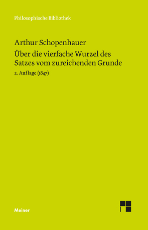 Über die vierfache Wurzel des Satzes vom zureichenden Grunde von Landmann,  Michael, Schopenhauer,  Arthur, Tielsch,  Elfriede