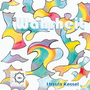 Wahrheit von Kessel,  Ursula