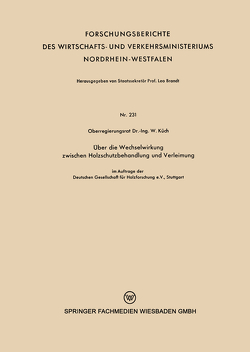 Über die Wechselwirkung zwischen Holzschutzbehandlung und Verleimung von Küch,  Wilhelm