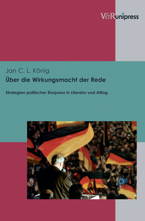 Über die Wirkungsmacht der Rede von Klemm,  Barbara, König,  Jan C. L., Stegmann,  Andreas