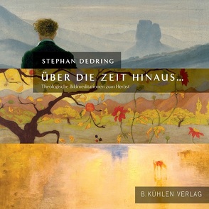 Über die Zeit hinaus … von Dedring,  Stephan