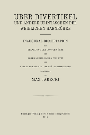 Über Divertikel und Andere Urintaschen der Weiblichen Harnröhre von Jarecki,  Max