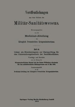 Über ein Eiweissreagens zur Harnprüfung für das Untersuchungsbesteck der Sanitätsoffiziere von Wissenschaftliche Senats