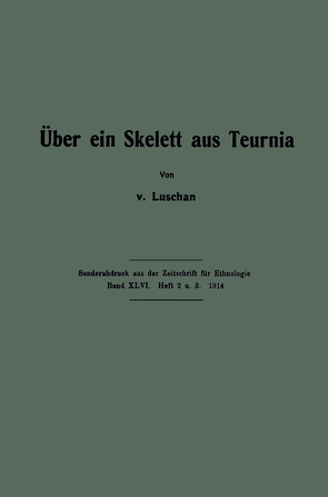 Über ein Skelett aus Teurnia von von Luschan,  Felix