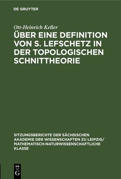 Über eine Definition von S. Lefschetz in der topologischen Schnittheorie von Keller,  Ott-Heinrich