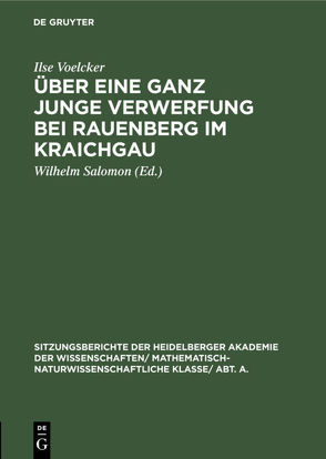 Über eine ganz junge Verwerfung bei Rauenberg im Kraichgau von Salomon,  Wilhelm, Voelcker,  Ilse