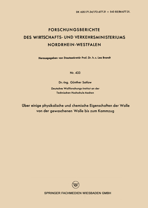 Über einige physikalische und chemische Eigenschaften der Wolle von der gewaschenen Wolle bis zum Kammzug von Satlow,  Günther