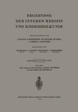 Über einige zur Zeit besonders „aktuelle“ Streitfragen aus dem Gebiete der Cholelithiasis von Kehr,  Hans