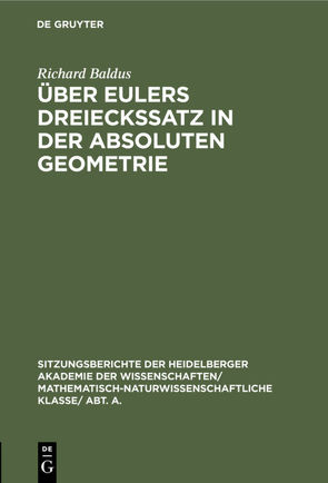 Über Eulers Dreieckssatz in der absoluten Geometrie von Baldus,  Richard