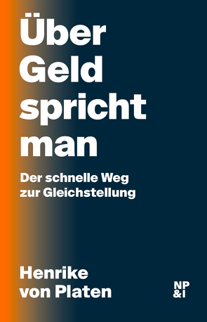 Über Geld spricht man von Platen,  Henrike von