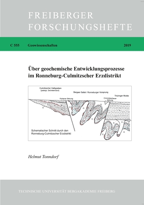 Über geochemische Entwicklungsprozesse im Ronneburg-Culmitzscher Erzdistrikt von Tonndorf,  Helmut