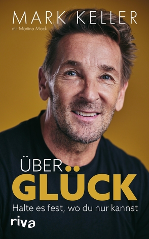 Über Glück von Keller,  Mark