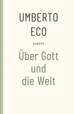 Über Gott und die Welt von Eco,  Umberto, Kroeber,  Burkhart