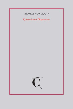 Über Gottes Vermögen. Teilband 3. Über die Einung des menschgewordenen Fleisches von Grotz,  Stephan, Schönfeld,  Andreas, Thomas von Aquin