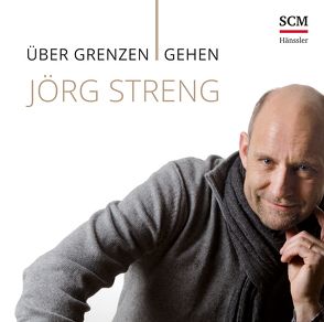 Über Grenzen gehen von Streng,  Jörg