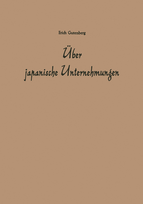 Über japanische Unternehmungen von Gutenberg,  Erich