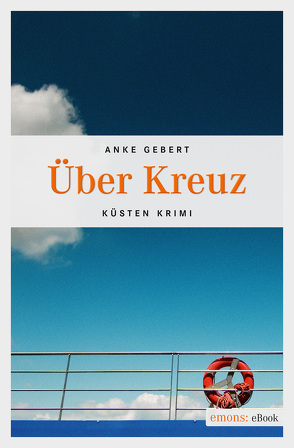 Über Kreuz von Gebert,  Anke