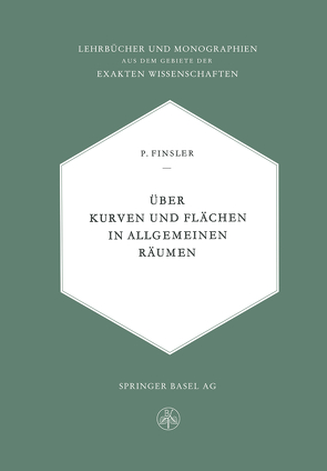 Über Kurven und Flächen in allgemeinen Räumen von Finsler,  Paul