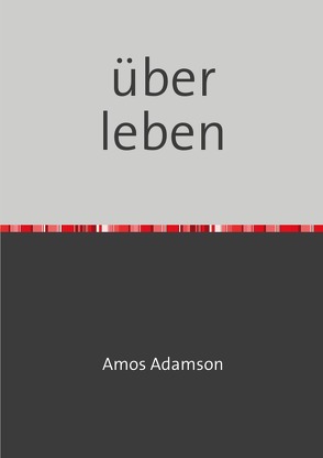 über leben von Adamson,  Amos