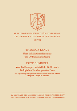 Über Lokalisationsphänomene und Ordnungen im Raume / Vom Ernährungsversuchsfeld der Kohlenstoffbiologischen Forschungsstation Essen von Kraus,  Theodor