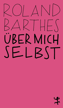 Über mich selbst von Barthes,  Roland, Hoch,  Jürgen, Linder,  Christian