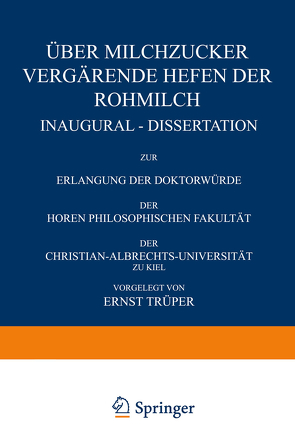 Über Milchzucker Vergärende Hefen der Rohmilch von Trüper,  Ernst