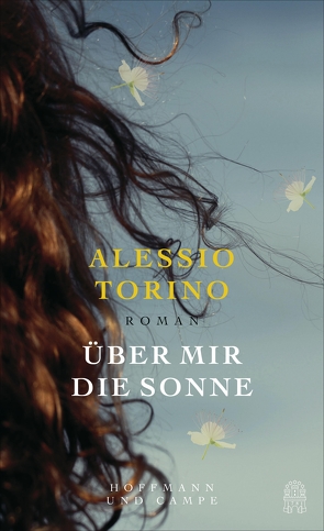 Über mir die Sonne von Torino,  Alessio, Vacano,  Johannes von