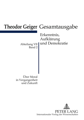 Über Moral in Vergangenheit und Zukunft von Rodax,  Klaus