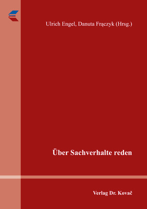 Über Sachverhalte reden von Engel,  Ulrich, Frączyk,  Danuta