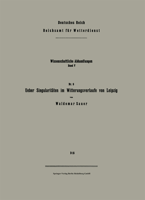 Ueber Singularitäten im Witterungsverlaufe von Leipzig von Sauer,  Waldemar