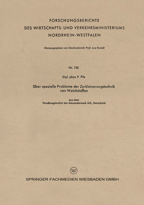 Über spezielle Probleme der Zerkleinerungstechnik von Weichstoffen von Pilz,  Peter