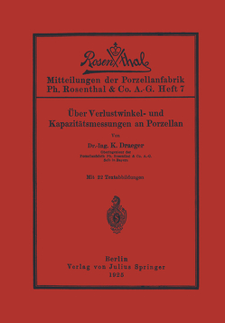 Über Verlustwinkel- und Kapazitätsmessungen an Porzellan von Draeger,  K