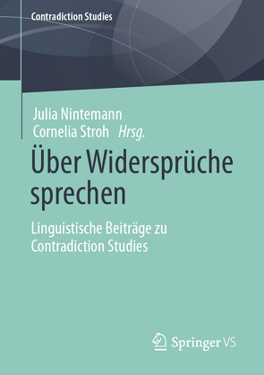 Über Widersprüche sprechen von Nintemann,  Julia, Stroh,  Cornelia