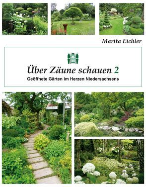 Über Zäune schauen 2 von Eichler,  Marita