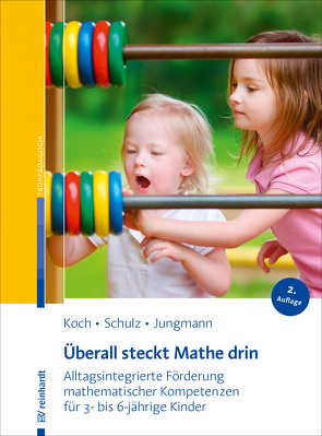 Überall steckt Mathe drin von Jungmann,  Tanja, Koch,  Prof. Dr. Katja, Schulz,  Andrea