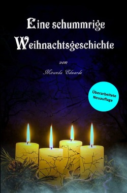 Überarbeitete Neuauflage. Eine schummrige Weihnachtsgeschichte von Edwards,  Miranda