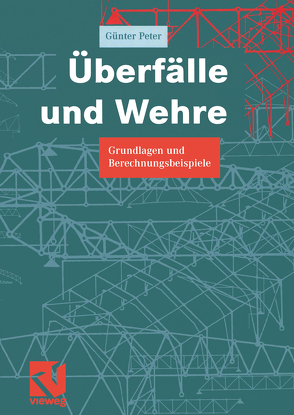 Überfälle und Wehre von Peter,  Günter