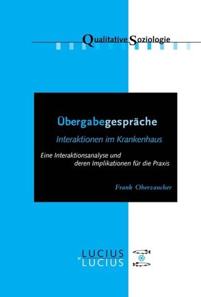 Übergabegespräche von Oberzaucher,  Frank