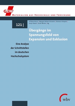 Übergänge im Spannungsfeld von Expansion und Exklusion von Banscherus,  Ulf, Bülow-Schramm,  Margret, Himpele,  Klemens, Staack,  Sonja, Winter,  Sarah