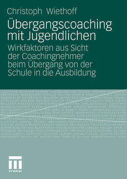 Übergangscoaching mit Jugendlichen von Wiethoff,  Christoph